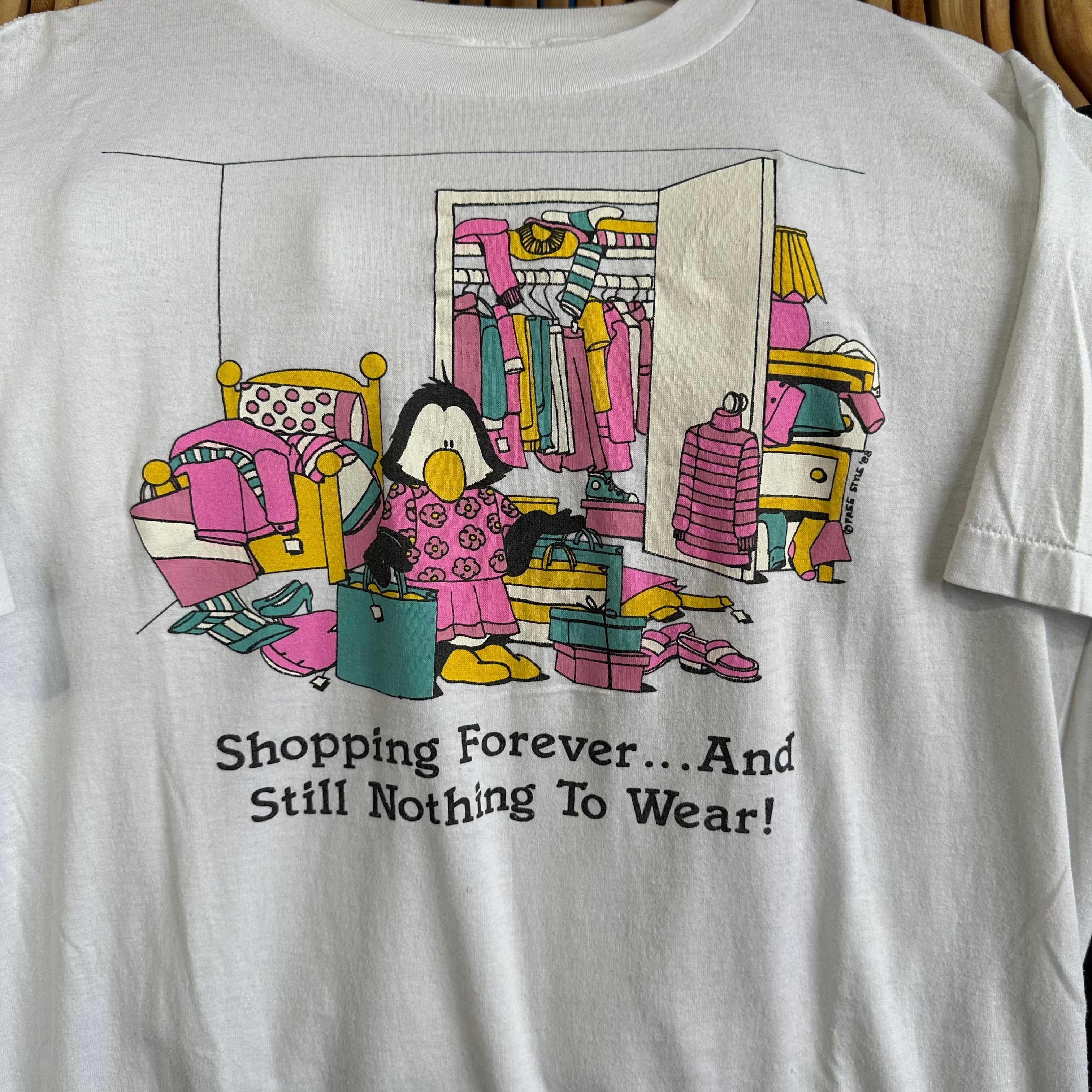Still Nothing to Wear T-Shirt