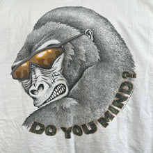 Load image into Gallery viewer, Do You Mind Gorilla T-Shirt

