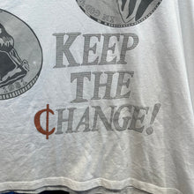 Load image into Gallery viewer, Keep the Change T-Shirt
