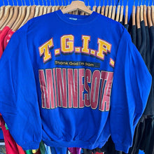 Load image into Gallery viewer, Thank God I’m from Minnesota Crewneck Sweatshirt
