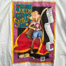Load image into Gallery viewer, The Queen has Spoken T-Shirt
