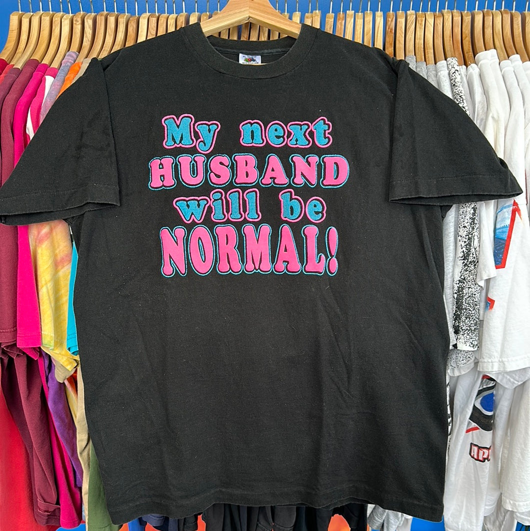 My Next Husband T-Shirt